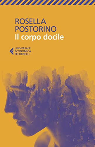 Il corpo docile (Universale economica) von Feltrinelli