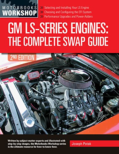 GM LS-Series Engines: The Complete Swap Guide, 2nd Edition von MotorBooks