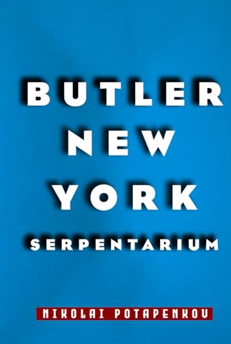 BUTLER NEW YORK SERPENTARIUM von Ghostwriting Mentors