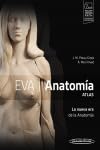 EVA. Anatomía. ATLAS: La nueva era de la Anatomía von Editorial Médica Panamericana S.A.