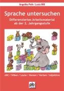 Sprache untersuchen: Differenziertes Arbeitsmaterial ab der 2. Jahrgangsstufe Sprache untersuchen: Differenziertes Arbeitsmaterial ab der 2. Jahrgangsstufe von pb-verlag