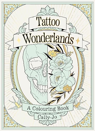 Tattoo Wonderlands: A Colouring Book von Laurence King Publishing