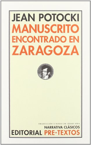 Manuscrito encontrado en Zaragoza (Narrativa Clásicos, Band 14)