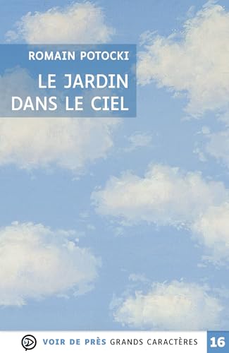 LE JARDIN DANS LE CIEL: Grands caractères, édition accessible pour les malvoyants von VOIR DE PRES