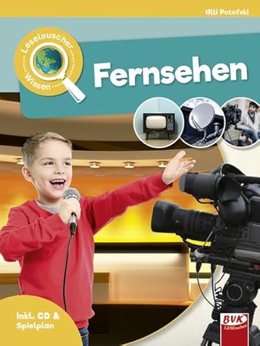 Leselauscher Wissen: Fernsehen (Leselauscher Wissen: Spannendes Sachwissen für Kinder, mit Hörbuch und Mitmach-Ideen)