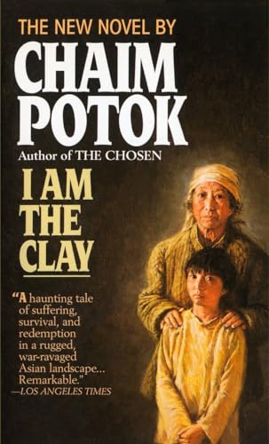 I Am the Clay: A Novel