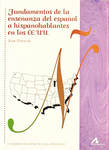 Fundamentos de la enseñanza del español a hispanohablantes en los EE.UU. (Cuadernos de didáctica del español/LE) von Edinumen