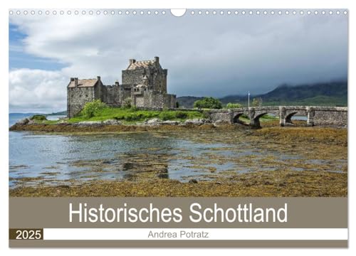 Historisches Schottland (Wandkalender 2025 DIN A3 quer), CALVENDO Monatskalender von CALVENDO