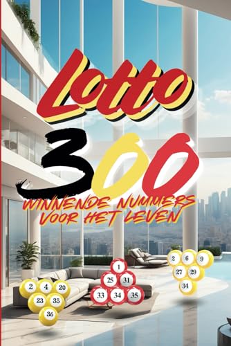 Lotto België 300: Winnende Nummers voor het Leven Lotto België 300: Winnende Nummers voor het Leven von Independently published