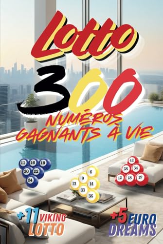 Lotto Belgique 300: Numéros Gagnants à Vie Lotto Belgique 300: Numéros Gagnants à Vie von Independently published