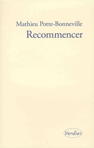 Recommencer: Notes pour une reprise von VERDIER