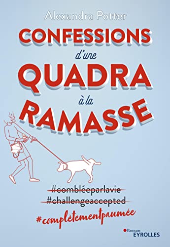 Confessions d'une quadra à la ramasse von EYROLLES