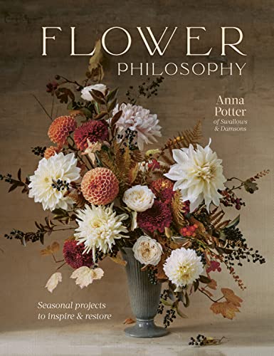 Flower Philosophy: Seasonal projects to inspire & restore von White Lion Publishing