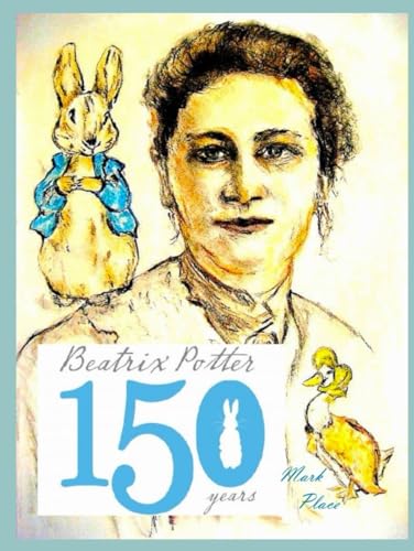 Beatrix Potter 150 years Beatrix Potter 150 years von Independently published