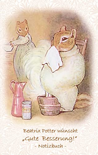 Beatrix Potter wünscht "Gute Besserung!" Notizbuch ( Peter Hase ): Peter Hase, Notizbuch, Notebook, Einschreibbuch, Notizen, Original, Klassiker, ... Erwachsene, Geschenkbuch, Geschenk von Books on Demand