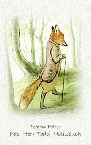 Das Herr Todd Notizbuch ( Peter Hase ): Peter Hase, Notizbuch, Notebook, Einschreibbuch, Notizen, Original, Klassiker, Schulkinder, Grundschule, Büro, ... Erwachsene, Geschenkbuch, Geschenk von Books on Demand