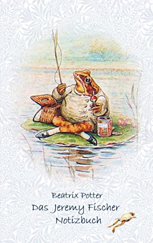 Das Jeremy Fischer Notizbuch ( Peter Hase ): Peter Hase, Notizbuch, Notebook, Einschreibbuch, Notizen, Original, Klassiker, Schulkinder, Grundschule, ... Erwachsene, Geschenkbuch, Geschenk