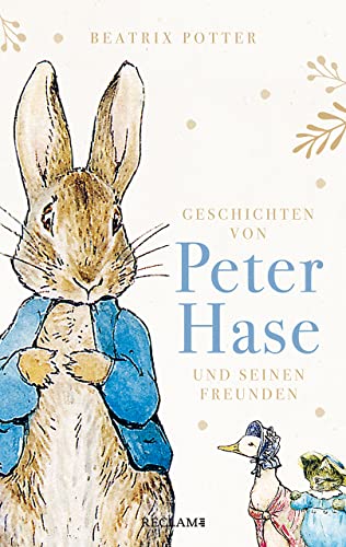 Geschichten von Peter Hase und seinen Freunden von Reclam, Philipp, jun. GmbH, Verlag