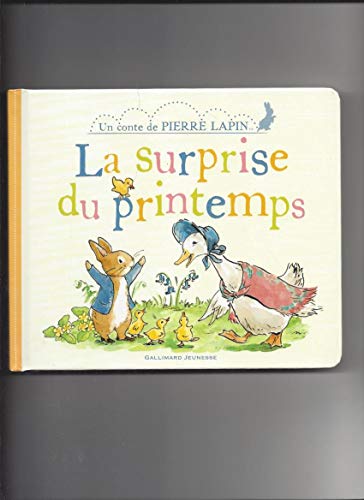 La surprise du printemps: Un conte de Pierre Lapin La surprise du printemps: Un conte de Pierre Lapin von Gallimard Jeunesse