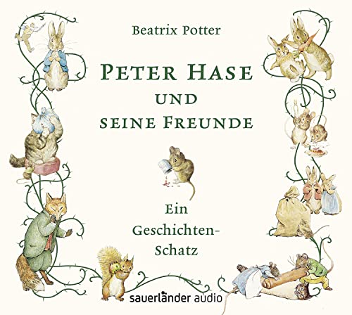 Peter Hase und seine Freunde: Ein Geschichten-Schatz Peter Hase und seine Freunde: Ein Geschichten-Schatz