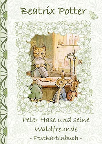 Peter Hase und seine Waldfreunde: Beatrix Potter, Postkarten, sammeln, Original, Post, Briefmarke, Klassiker, Schulkinder, Vorschule, 1. 2. 3. 4. ... Erwachsene, Geschenkbuch, Geschenk Peter Hase und seine Waldfreunde: Beatrix Potter, Postkarten, sammeln, Original, Post, Briefmarke, Klassiker, Schulkinder, Vorschule, 1. 2. 3. 4. ... Erwachsene, Geschenkbuch, Geschenk