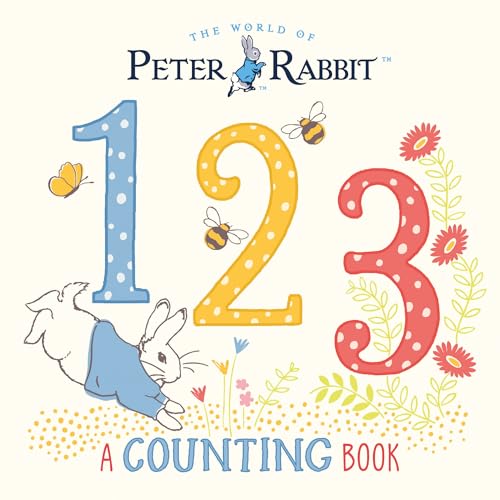 Peter Rabbit 123: A Counting Book Peter Rabbit 123: A Counting Book