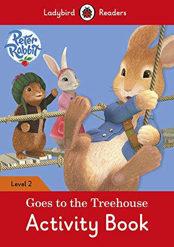 Peter Rabbit: Goes to the Treehouse Activity book – Ladybird Readers Level 2 von Editorial Vicens Vives
