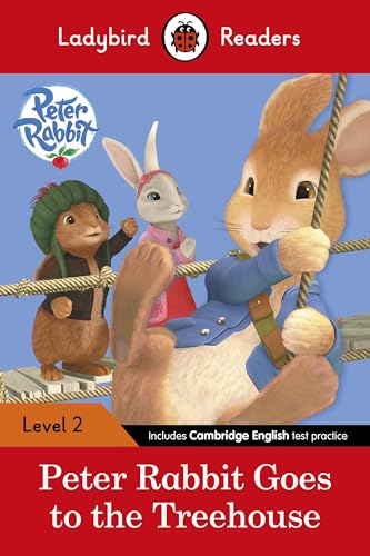 Ladybird Readers Level 2 - Peter Rabbit - Goes to the Treehouse (ELT Graded Reader) von Editorial Vicens Vives