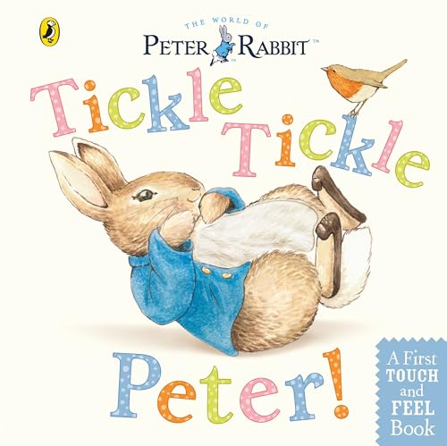 Peter Rabbit: Tickle Tickle Peter!: A First Touch and Feel Book von Warne