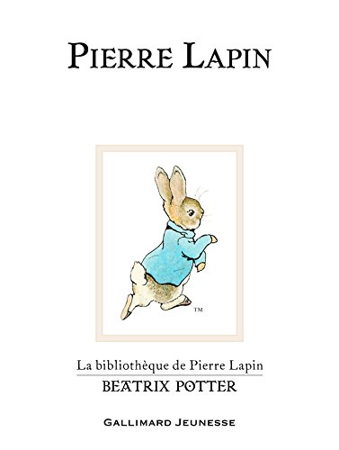 Pierre Lapin (The Tale of Peter Rabbit) von Gallimard Jeunesse
