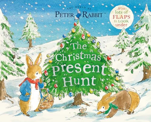 The Christmas Present Hunt: With Lots of Flaps to Look Under (The World of Peter Rabbit)