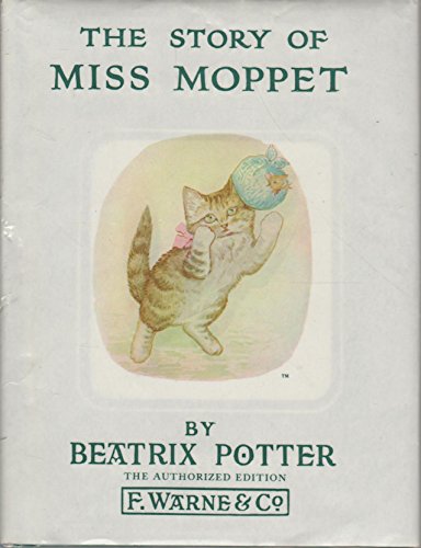 The Story of Miss Moppet The Story of Miss Moppet