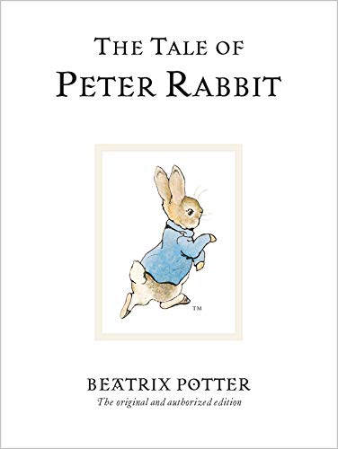 The Tale Of Peter Rabbit: The original and authorized edition (Beatrix Potter Originals)