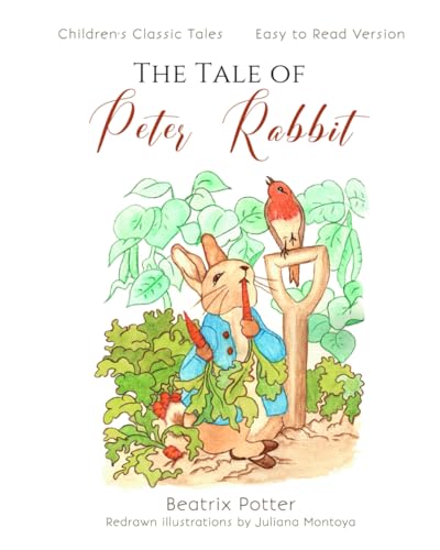 The Tale of Peter Rabbit. Redrawn Watercolor Illustrations: Children's Classic Tales of Beatrix Potter. Book 01 The Tale of Peter Rabbit. Redrawn Watercolor Illustrations: Children's Classic Tales of Beatrix Potter. Book 01 von Independently published