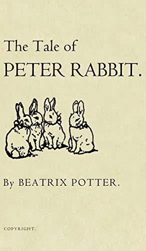 The Tale of Peter Rabbit: The Original 1901 Edition von Suzeteo Enterprises