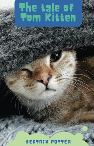 The Tale of Tom Kitten The Tale of Tom Kitten von Editorial Cervantes Digital