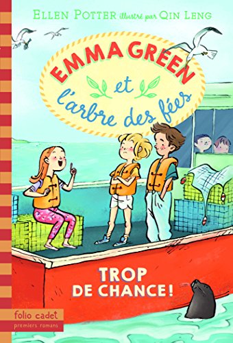 Emma Green et l'arbre des fées, 2: Trop de chance ! von Gallimard Jeunesse