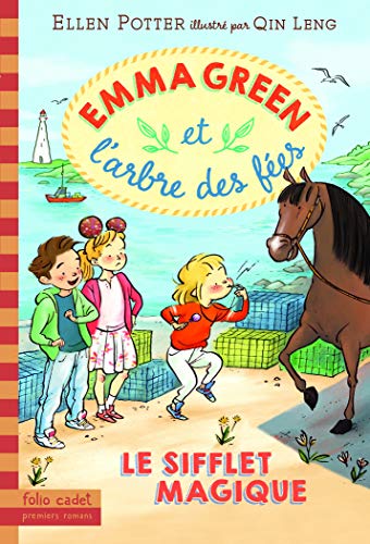 Emma Green et l'arbre des fées, 3: Le sifflet magique von Gallimard Jeunesse