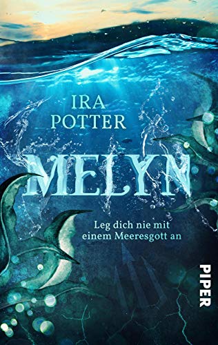 Melyn – Leg dich nie mit einem Meeresgott an: Keltische Fantasy an der walisischen Küste von PIPER