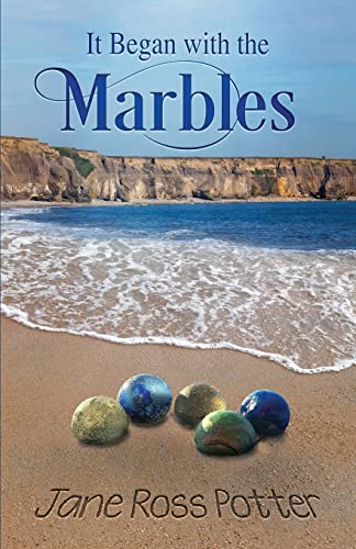 It Began with the Marbles von Goose River Press