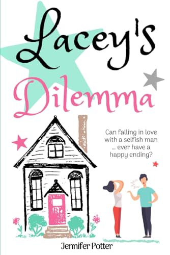 Lacey's Dilemma: A sparkly romantic comedy ... with a twist! (Lacey's World, Band 1) von Independently published