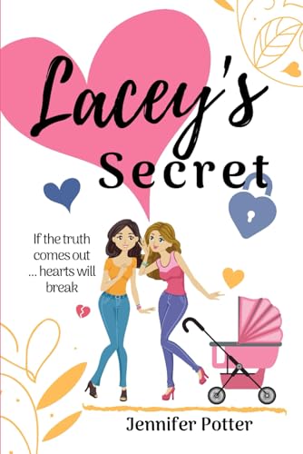 Lacey's Secret: A sweet story of hope and healing! (Lacey's World, Band 2) von Independently published