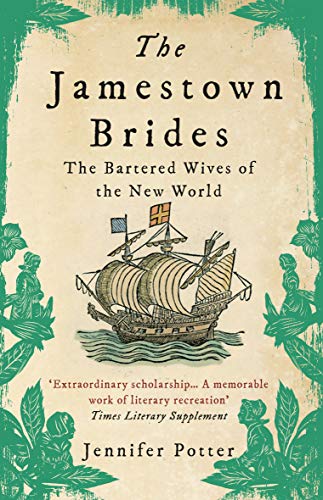 The Jamestown Brides: The Bartered Wives of the New World von Atlantic Books