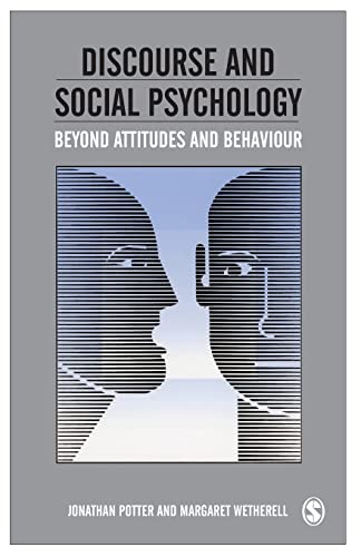 Discourse and Social Psychology: Beyond Attitudes and Behaviour von Sage Publications