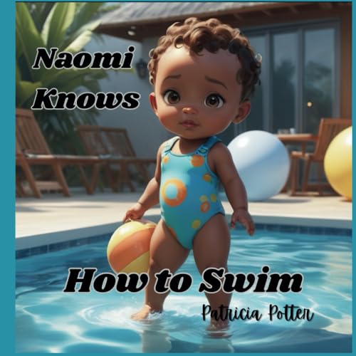 Naomi Knows how to swim: every child a swimmer von Independently published