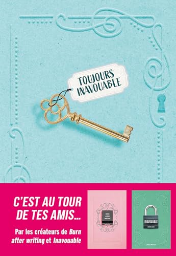 Toujours inavouable: C'est au tour de tes amis... von ALBIN MICHEL