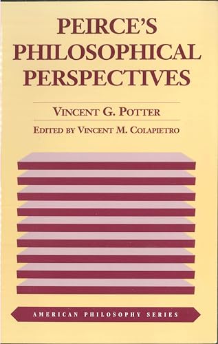 Peirce's Philosophical Perspectives (American Philosophy, 3, Band 3) von Fordham University Press