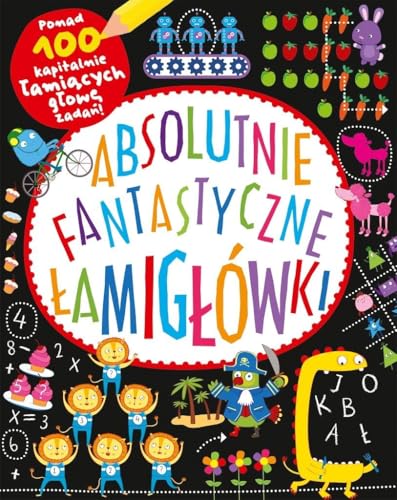 Absolutnie fantastyczne łamigłówki von Nasza Księgarnia
