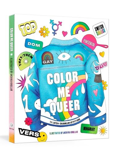 Color Me Queer: The LGBTQ+ Coloring and Activity Book von Clarkson Potter