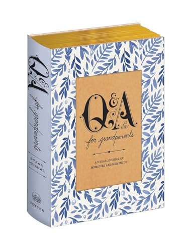 Q&A a Day for Grandparents: A 3-Year Journal of Memories and Mementos Q&A a Day for Grandparents: A 3-Year Journal of Memories and Mementos